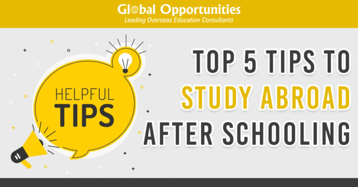 Top 5 Tips to Study Abroad after Schooling