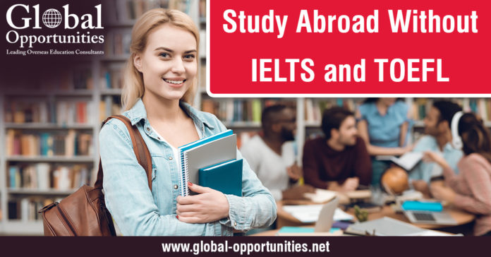 Study Abroad Without IELTS and TOEFL